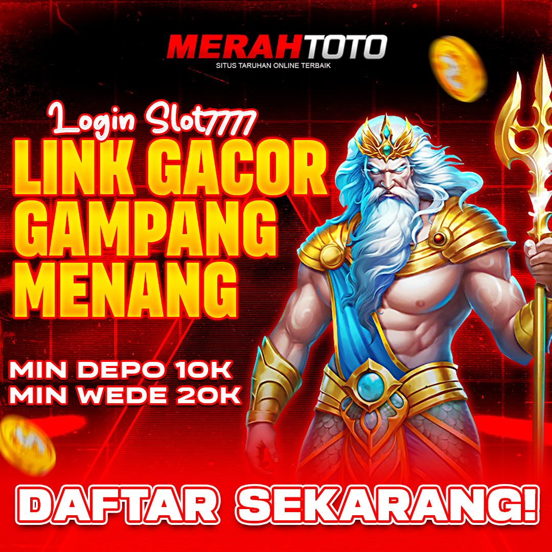 MERAHTOTO > Login Link Gacor Gampang Menang Slot7777